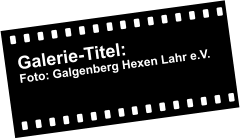 Galerie-Titel: Foto: Galgenberg Hexen Lahr e.V.