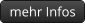 mehr Infos
